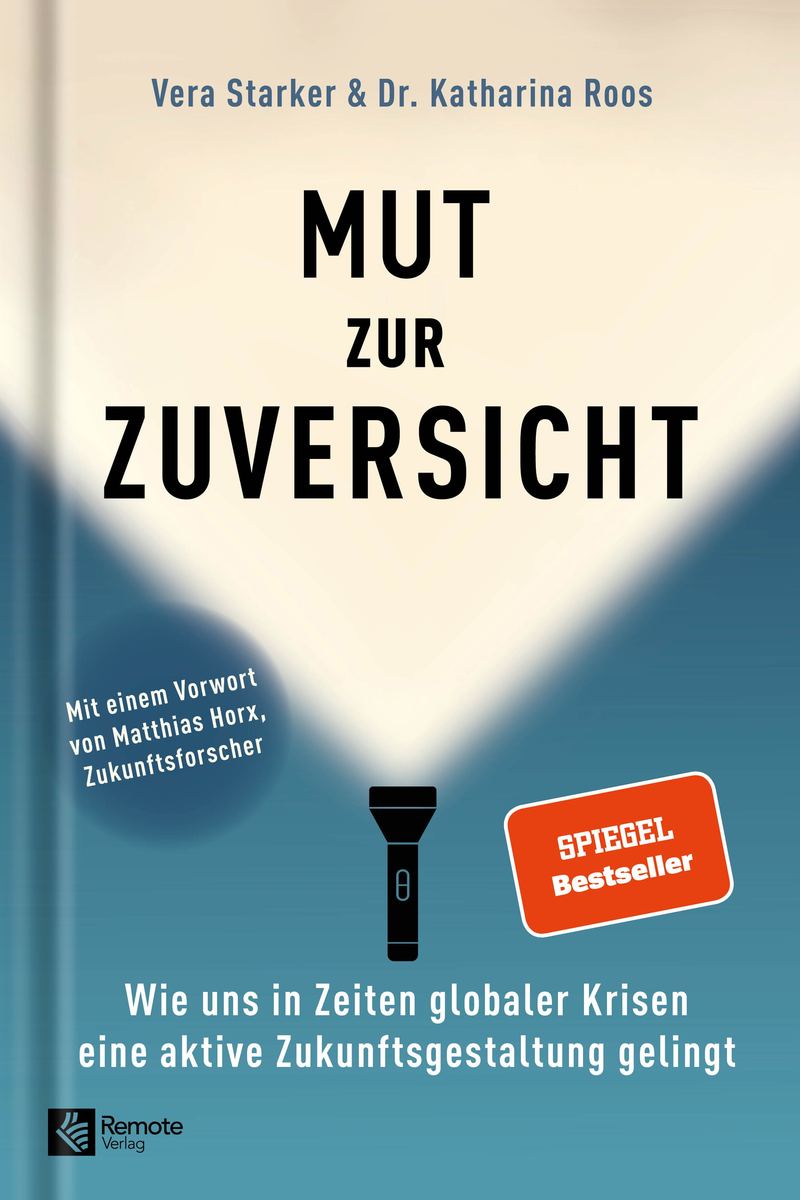 Buchcover: Mut zur Zuversicht von Vera Starker – SPIEGEL-Bestseller (Remote Verlag)