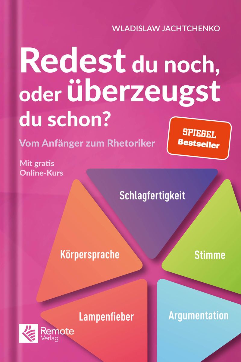 Buchcover: Redest du noch oder überzeugst du schon? von Wladislaw Jachtchenko – SPIEGEL-Bestseller (Remote Verlag)