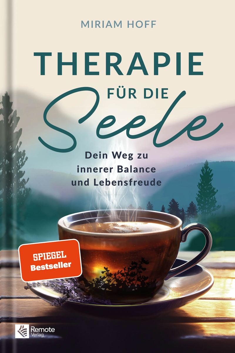 Buchcover: Therapie für die Seele von Miriam Hoff – SPIEGEL-Bestseller (Remote Verlag)