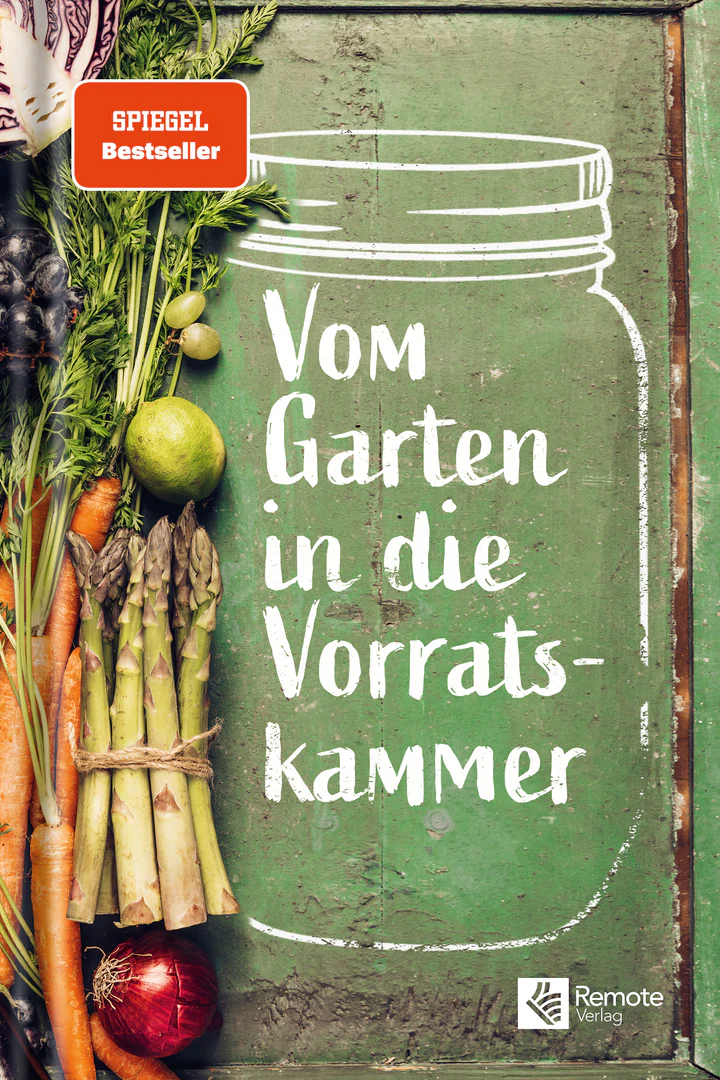 Buchcover: Vom Garten in Die Vorratskammer (Remote Verlag)