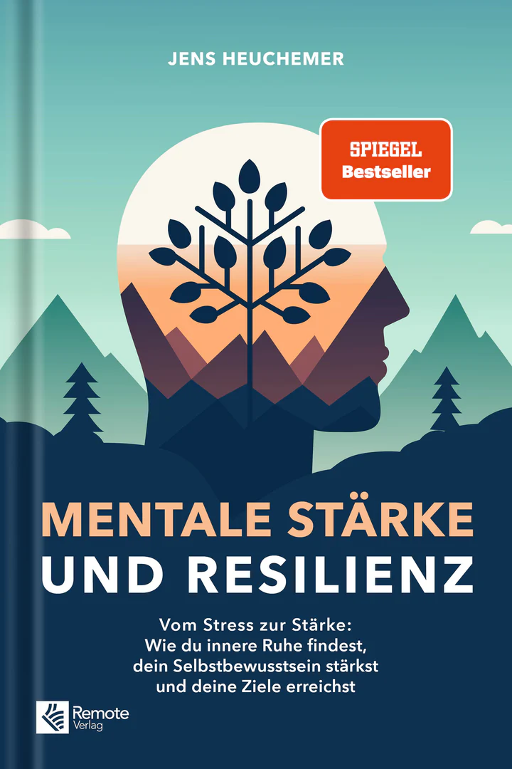 Buchcover: Mentale Stärke Und Resilienz Jens Heuchemer (Remote Verlag)
