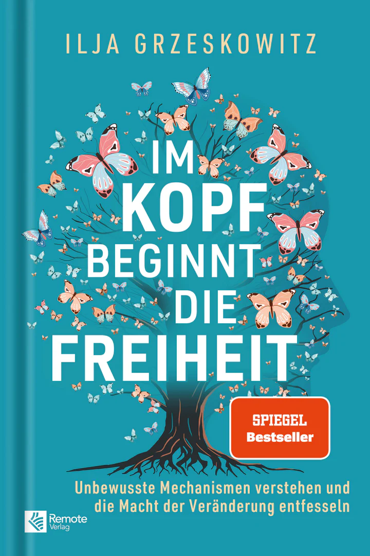 Buchcover: im Kopf Beginnt Die Freiheit Ilja Grzeskowitz (Remote Verlag)